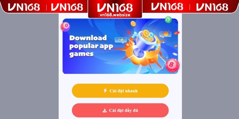 Hướng dẫn tải app VN168 nhanh chóng về điện thoại