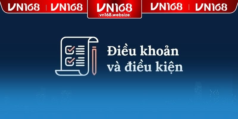 Thông tin nên biết về điều khoản điều kiện